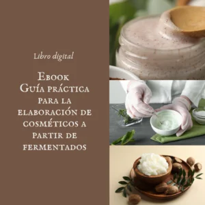 Ebook-Guia-practica-para-la-elaboracion-de-cosmeticos-a-partir-de-fermentados
